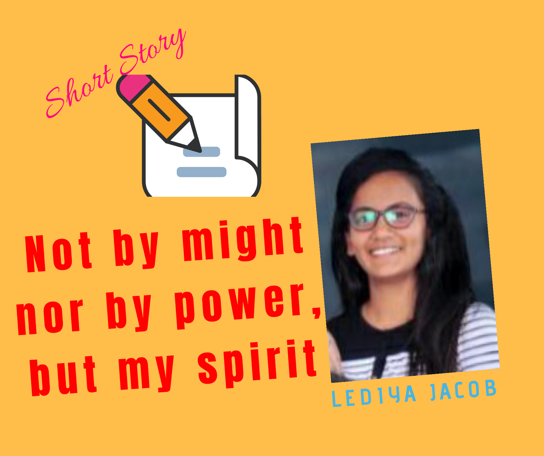 NOT BY MIGHT NOR BY POWER, BUT MY SPIRIT